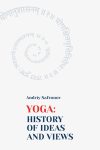 yoga the history of ideas and views book